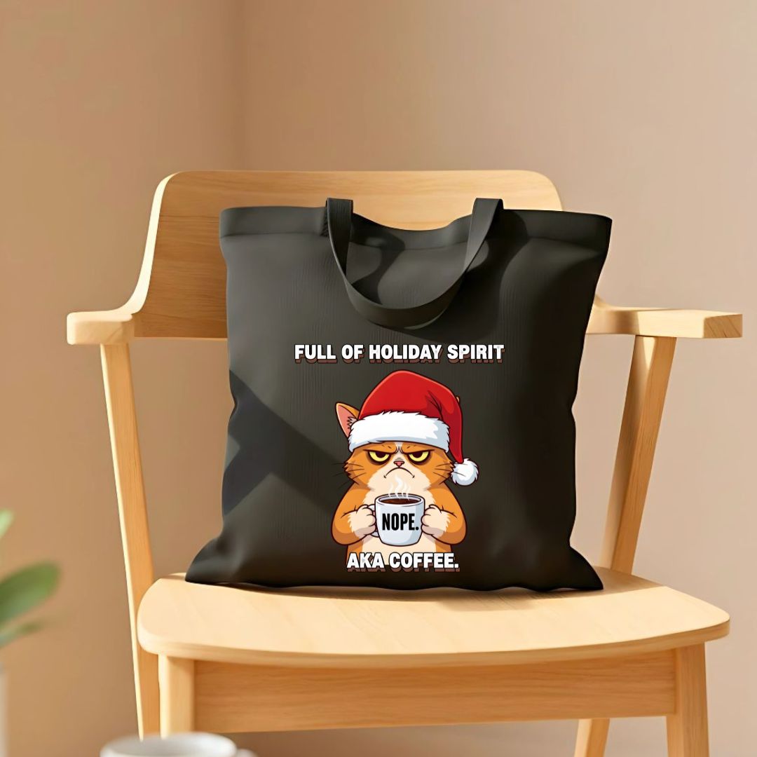 Full of Holiday Spirit funny festive tote bag