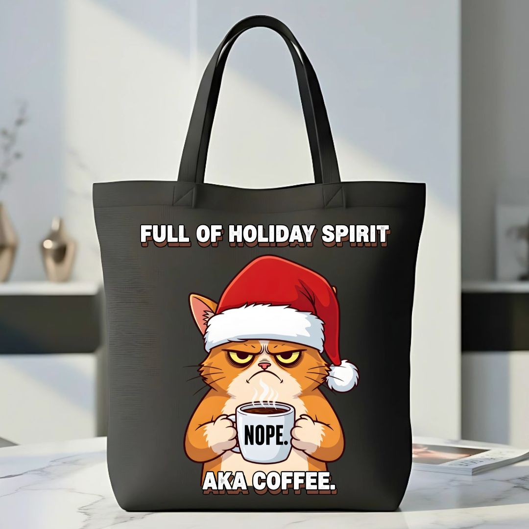 Full of Holiday Spirit funny festive tote bag