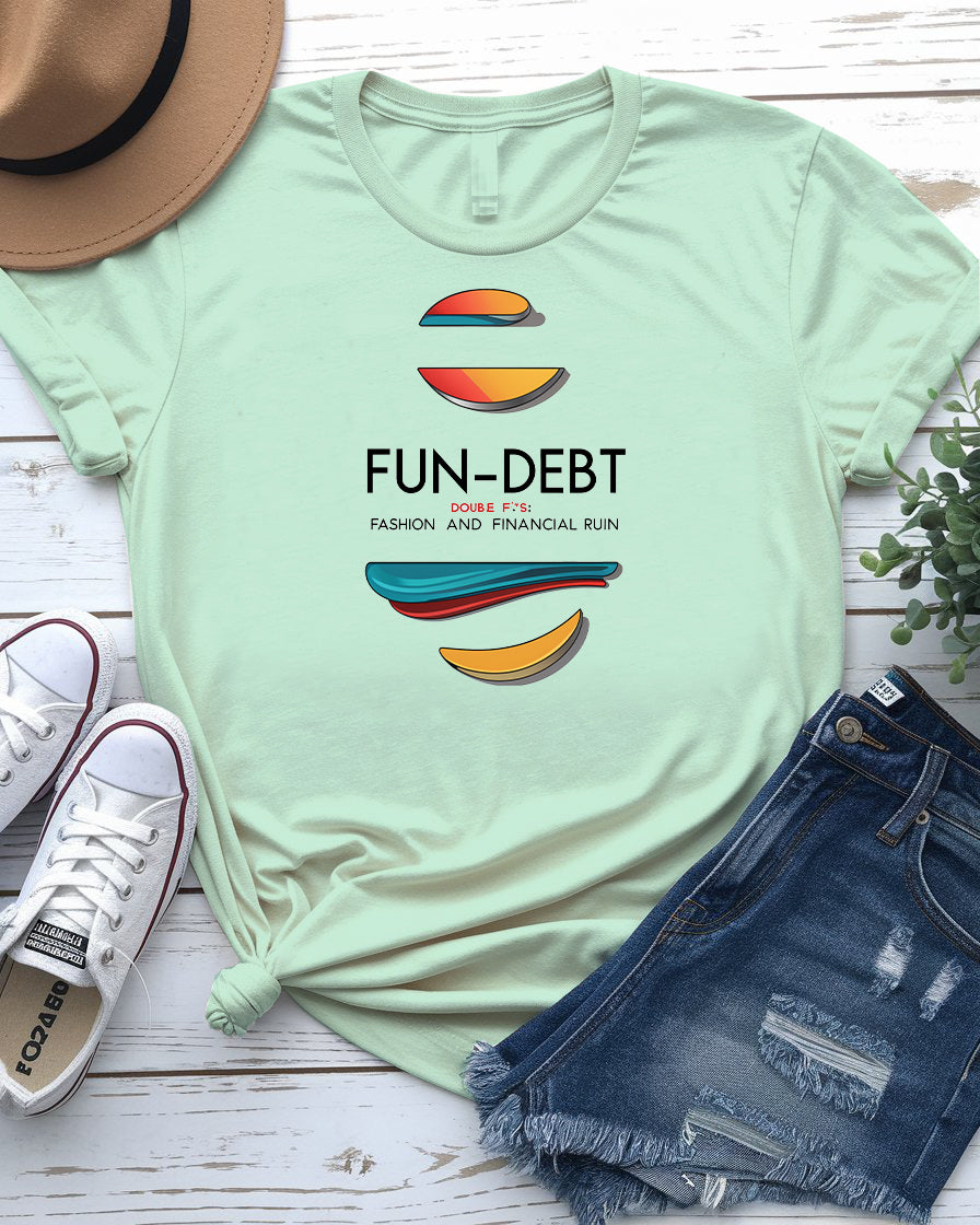 Fun-Debt Parody Tee – Fashion & Financial Ruin | Memez Store