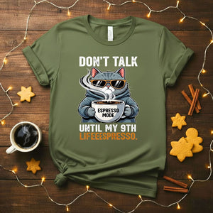 Funny Don't Talk To Me Until My 9th Espresso T-Shirt