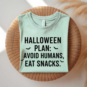 Funny Halloween Plan t-shirt about staying home and eating candy