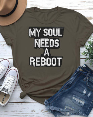 Funny Technology Quote T-Shirt – My Soul Needs Reboot Design