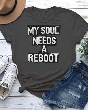 Funny Technology Quote T-Shirt – My Soul Needs Reboot Design