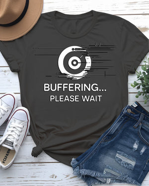 Funny buffering please wait unisex tee