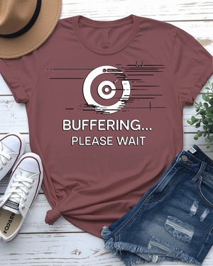Funny buffering please wait unisex tee