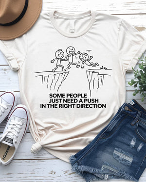 Funny doodle tee saying 'some people need a push'
