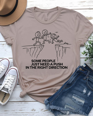 Funny doodle tee saying 'some people need a push'