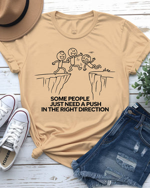 Funny doodle tee saying 'some people need a push'