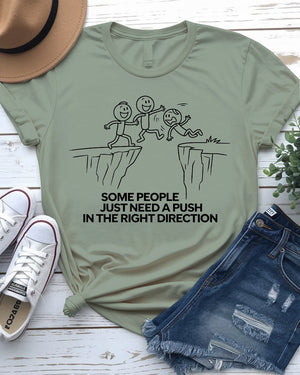 Funny doodle tee saying 'some people need a push'