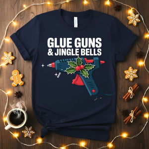 Glue Guns and Jingle Bells funny crafting Christmas t-shirt