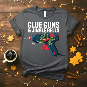 Glue Guns and Jingle Bells funny crafting Christmas t-shirt
