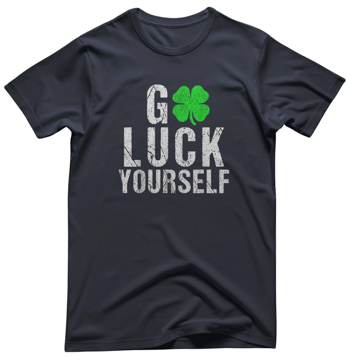 Go Luck YourSelf St. Patrick Tee - Irish Puns | Memez Store