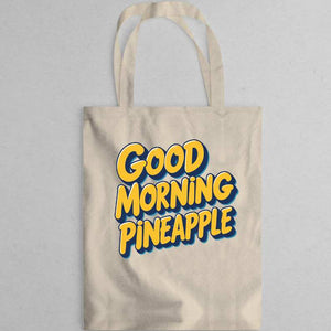 “Good Morning Pineapple Canvas Tote Bag – Memez Store”