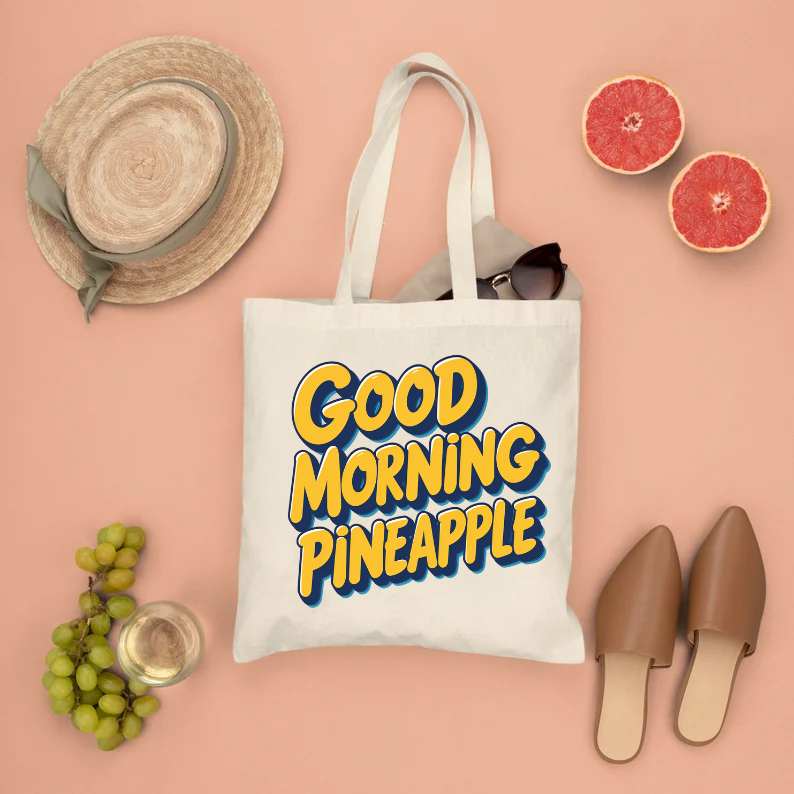 “Good Morning Pineapple Canvas Tote Bag – Memez Store”
