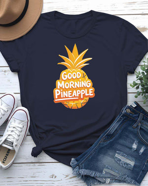 Good Morning Pineapple funny meme typographical tee – sarcastic unisex fruit shirt made by Memez Store