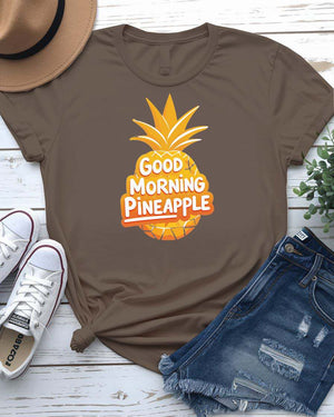 Good Morning Pineapple funny meme typographical tee – sarcastic unisex fruit shirt made by Memez Store