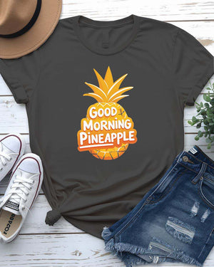 Good Morning Pineapple funny meme typographical tee – sarcastic unisex fruit shirt made by Memez Store