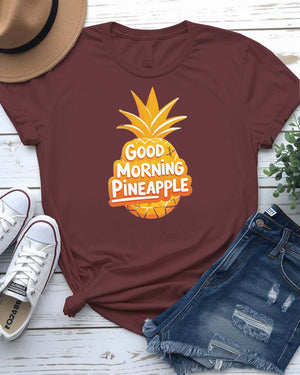 Good Morning Pineapple funny meme typographical tee – sarcastic unisex fruit shirt made by Memez Store