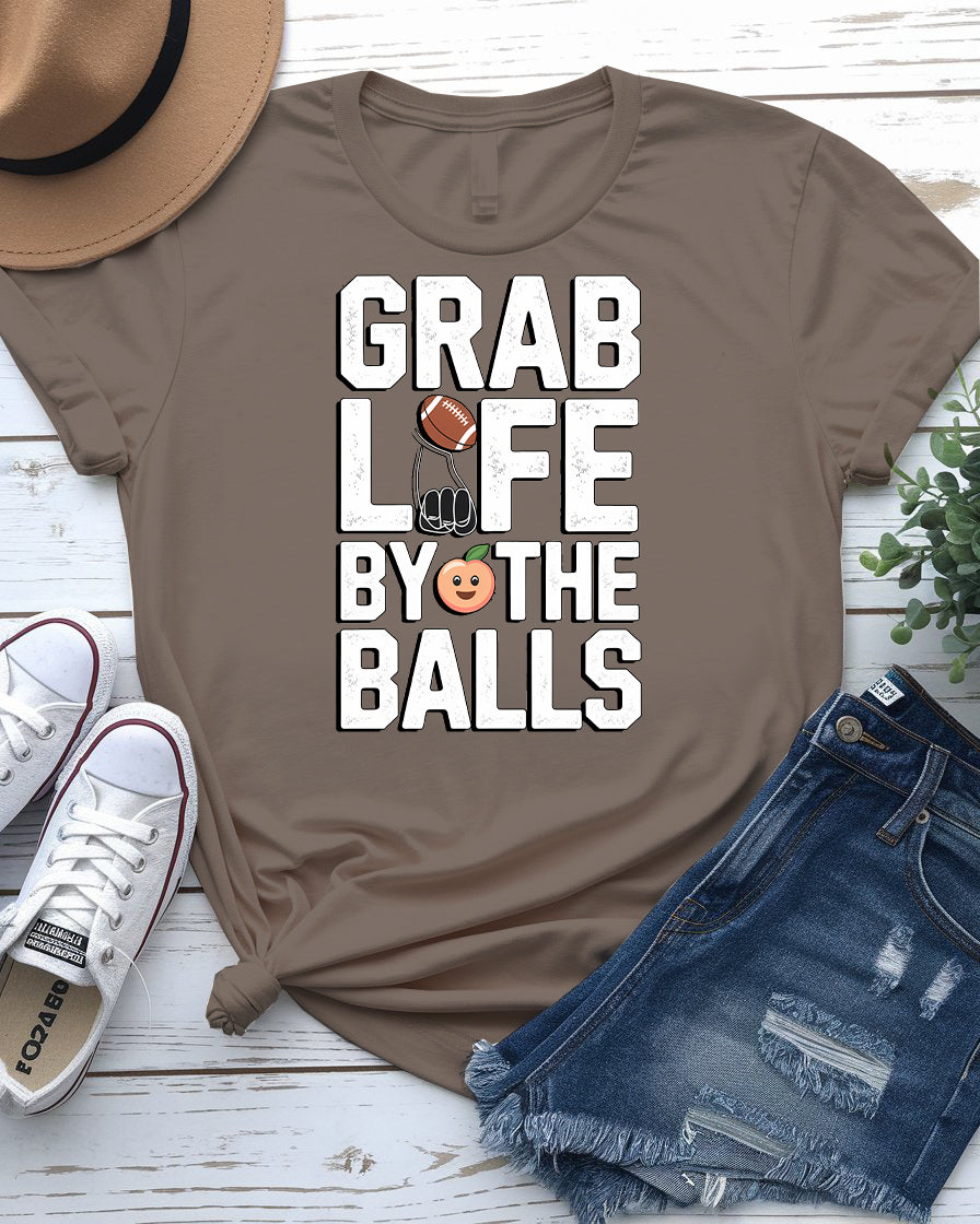 Grab Life By the Balls – Bold and Funny Statement Tee by Memez Store