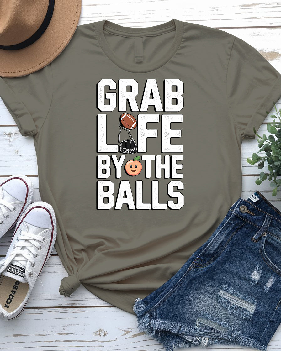 Grab Life By the Balls – Bold and Funny Statement Tee by Memez Store