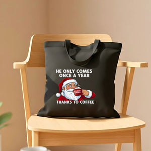 He Comes Once a Year funny cheeky Christmas tote bag