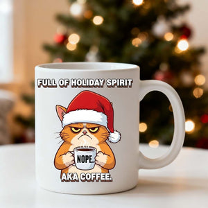 Holiday Spirit Ceramic Mug β funny Christmas coffee mug with festive meme design by Memez.Store.β