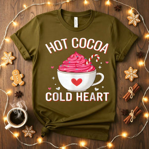 Hot Cocoa Cold Heart Icy Holiday Humor T-Shirt