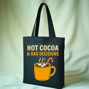 Hot Cocoa & Bad Decisions Funny Tote Bag