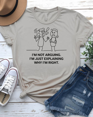 I Am Not Arguing Funny Tee – Doodle design humor t-shirt for confident personalities