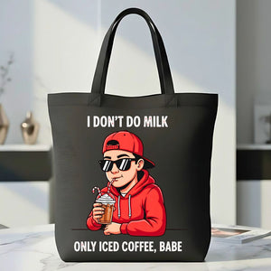 I Don't Do Milk I Only Do Wine funny meme tote bag