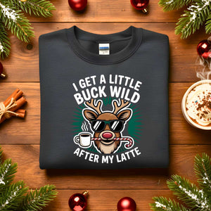 “I Get a Little Buck Wild Christmas Sweatshirt – funny country holiday meme sweatshirt with reindeer design.”