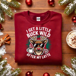 “I Get a Little Buck Wild Christmas Sweatshirt – funny country holiday meme sweatshirt with reindeer design.”