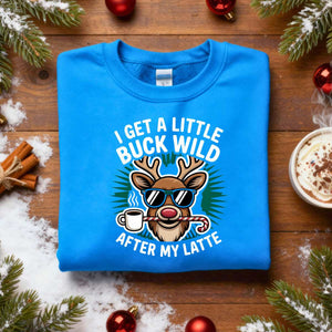 “I Get a Little Buck Wild Christmas Sweatshirt – funny country holiday meme sweatshirt with reindeer design.”