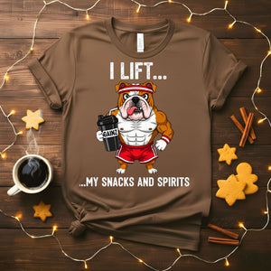 I Lift Funny Fitness T-Shirt for weightlifters