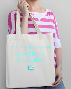I Told My Code Funny Programmer Tote Bag