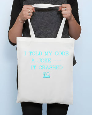 I Told My Code Funny Programmer Tote Bag