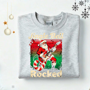 Jingle Bell Rocked Christmas Sweatshirt – funny rockstar Santa meme holiday sweatshirt for music lovers by Memez.Store
