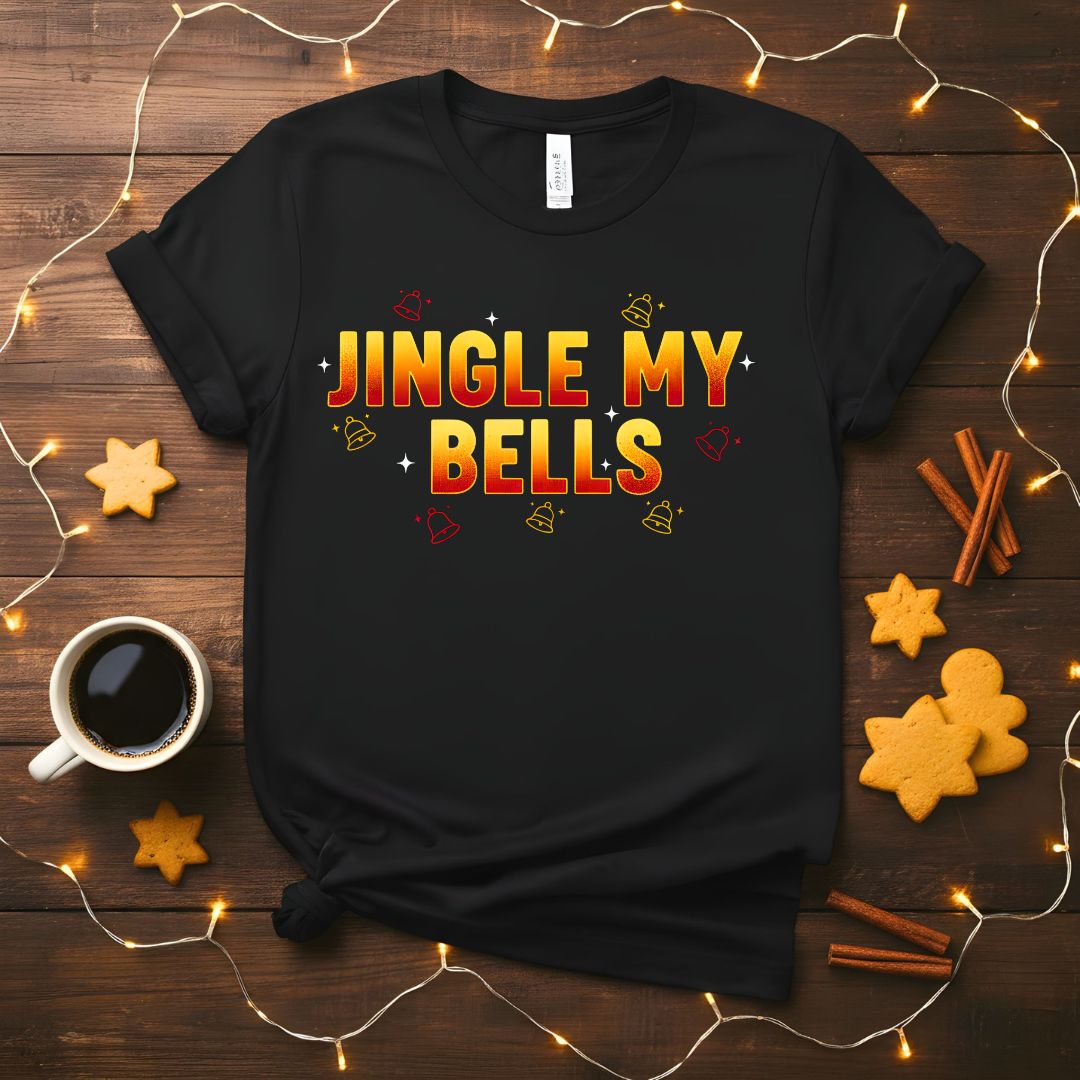 Jingle My Bells Funny Flirty Christmas T-Shirt
