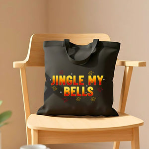 Jingle My Bells Funny Flirty Tote Bag