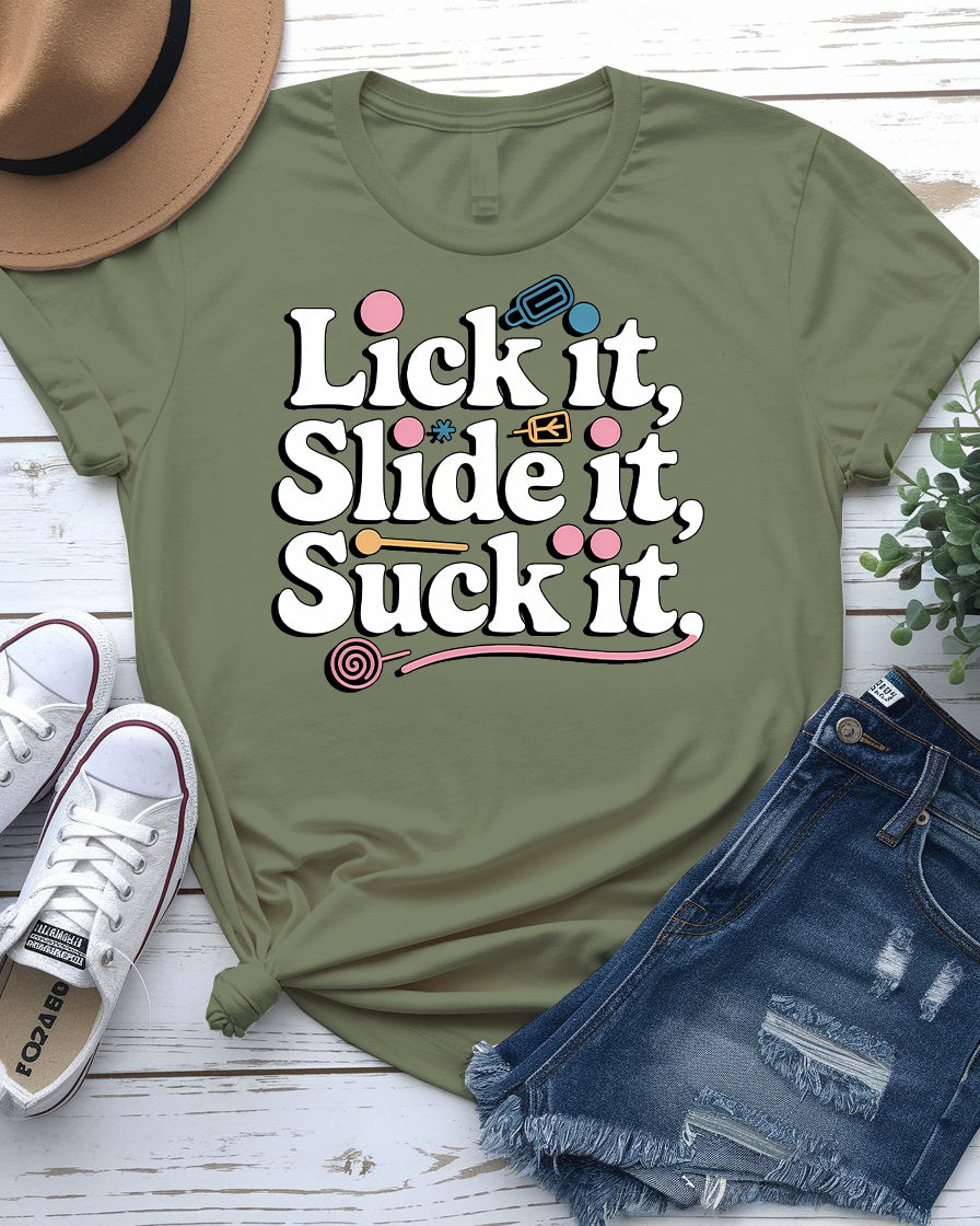 Lick It, Slide It, Suck It – Ice Lolly Funny Tee | Memez Store