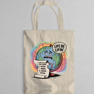 Life Be Lifin Relatable Meme Tote Bag