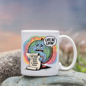 Funny Life Be Lifin ceramic mug by Memez Store