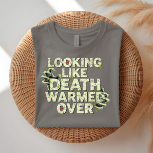Looking Like Death Funny Halloween T-Shirt