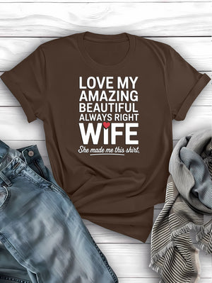 Love my amazing beautiful wife tee worn by husband