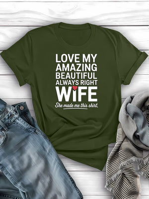 Love my amazing beautiful wife tee worn by husband