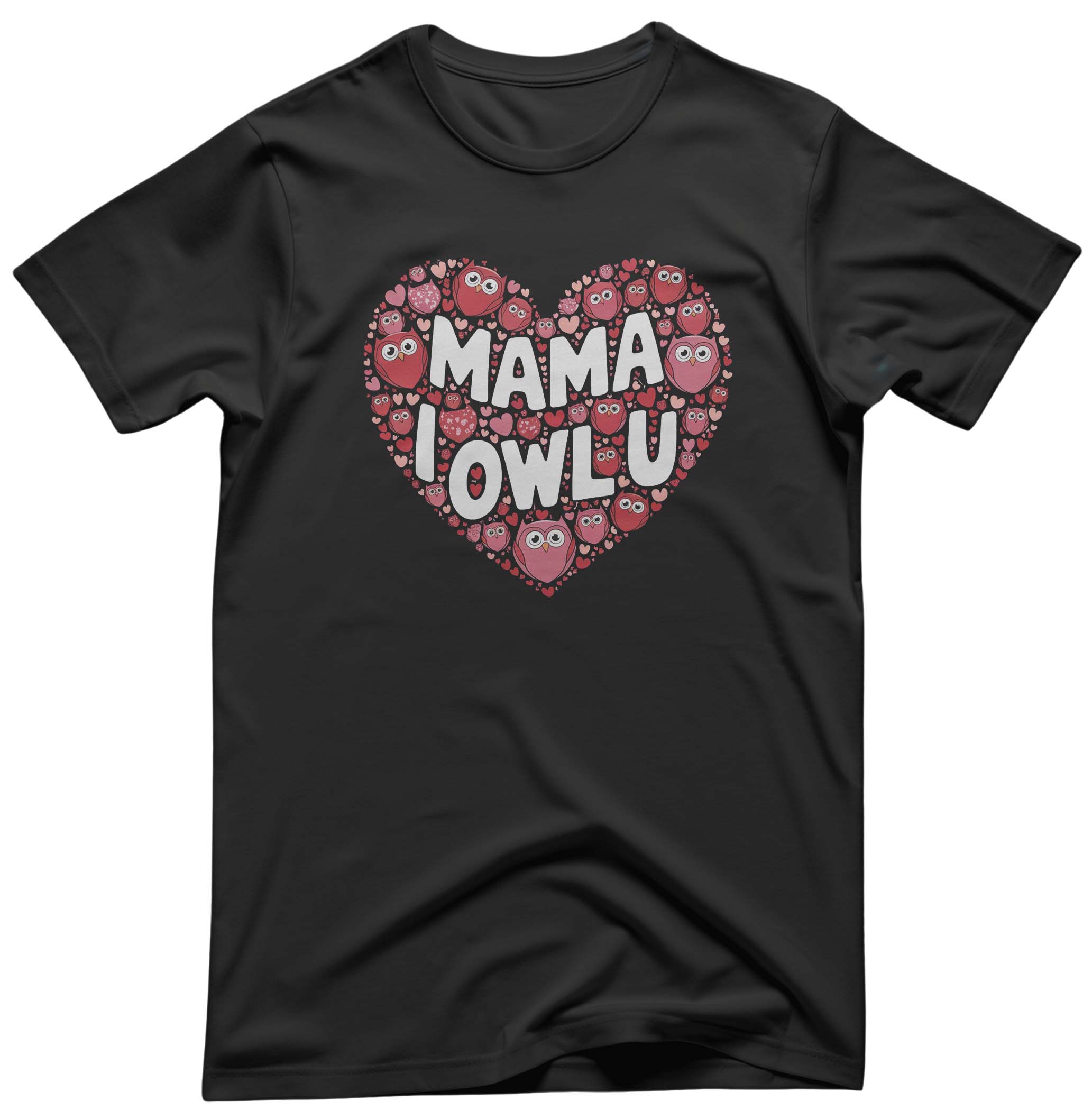 Mama I Owl You Funny Tee - Owl Pun Apparel | Memez Store