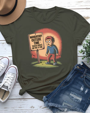 Mandatory Outside Time Tee – Funny parenting meme shirt for chaotic family humor by Memez Store