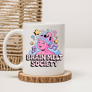 Brain Melt Society funny meme coffee mug Memez Store