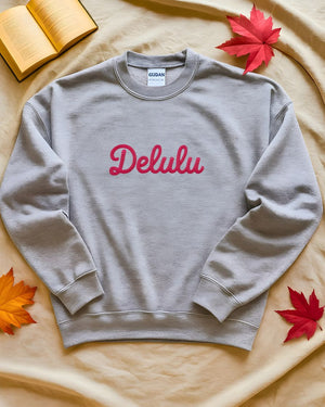 Funny Delulu internet slang sweatshirt