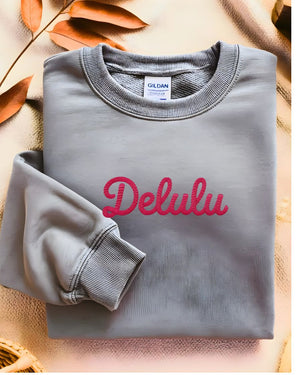 Funny Delulu internet slang sweatshirt
